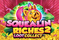 squealin riches 2